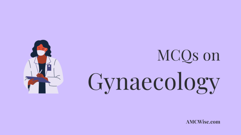 Gynaecology MCQs for AMC Part 1 Exam